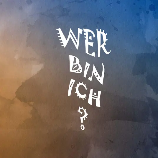 Wer bin ich?